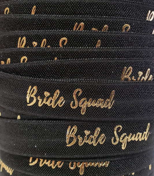 Fold Over Elastic - Bride Squad - Black with Gold Foil Print -  5/8" Width